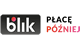 BLIK Płacę później